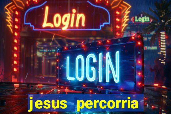 jesus percorria todas as cidades caminho neocatecumenal